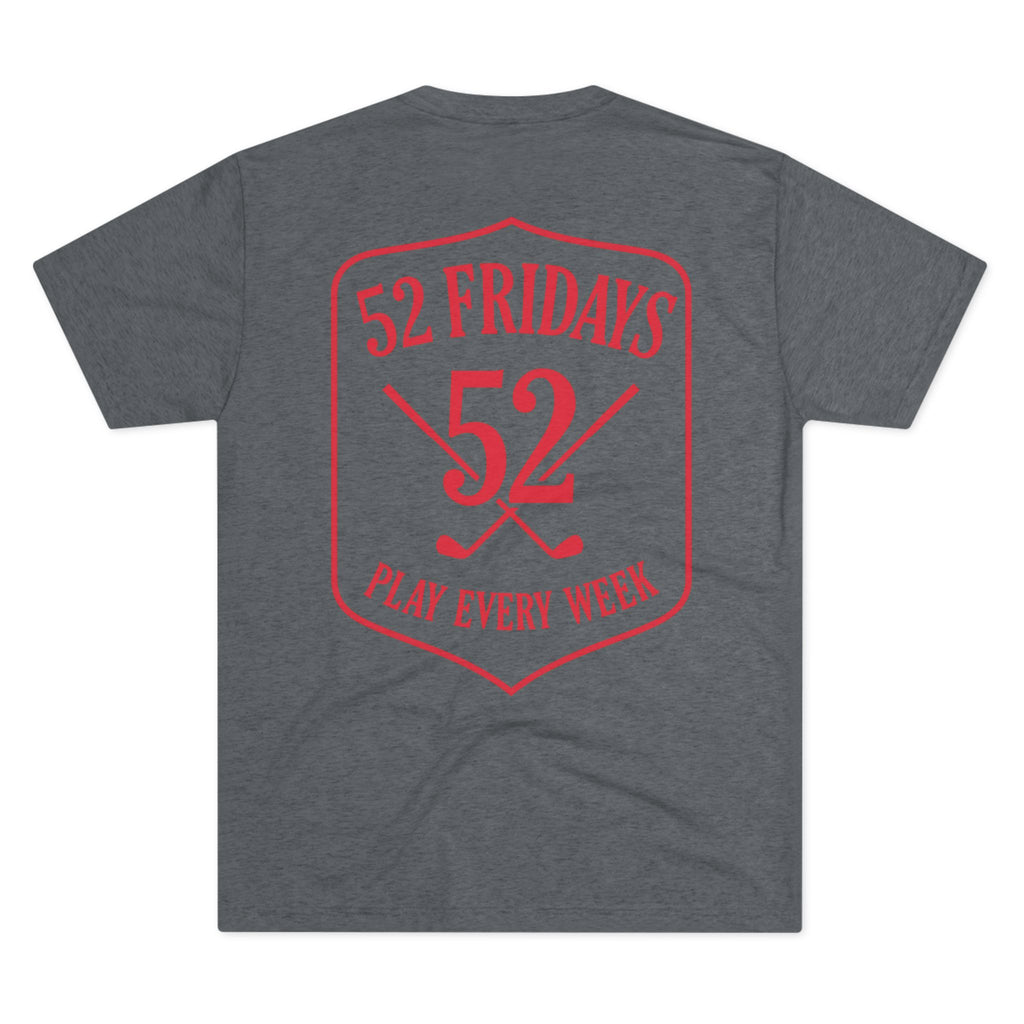 52 Fridays Golf Unisex Tri-Blend Crew Tee