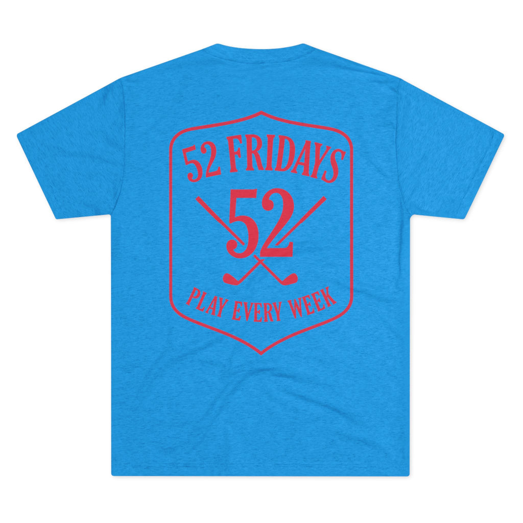 52 Fridays Golf Unisex Tri-Blend Crew Tee