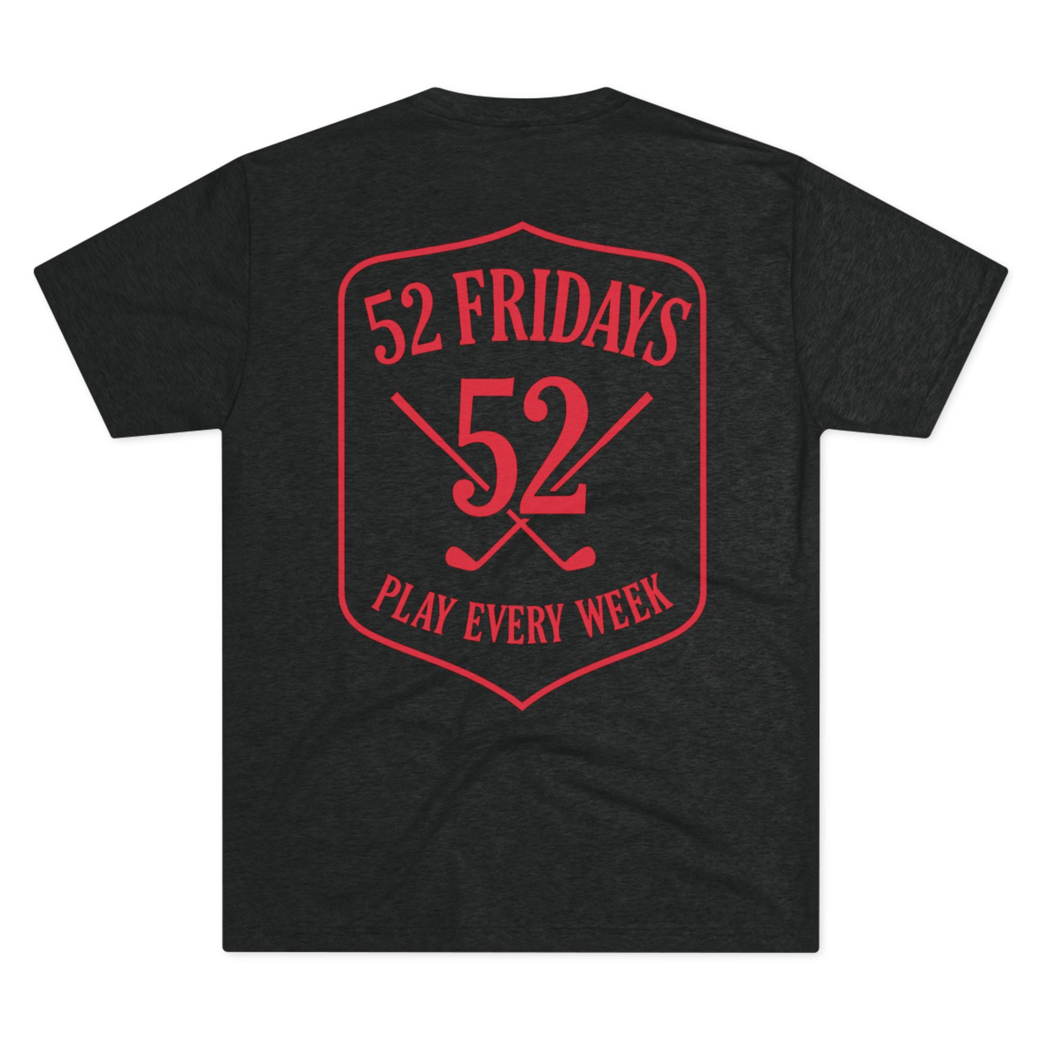 52 Fridays Golf Unisex Tri-Blend Crew Tee