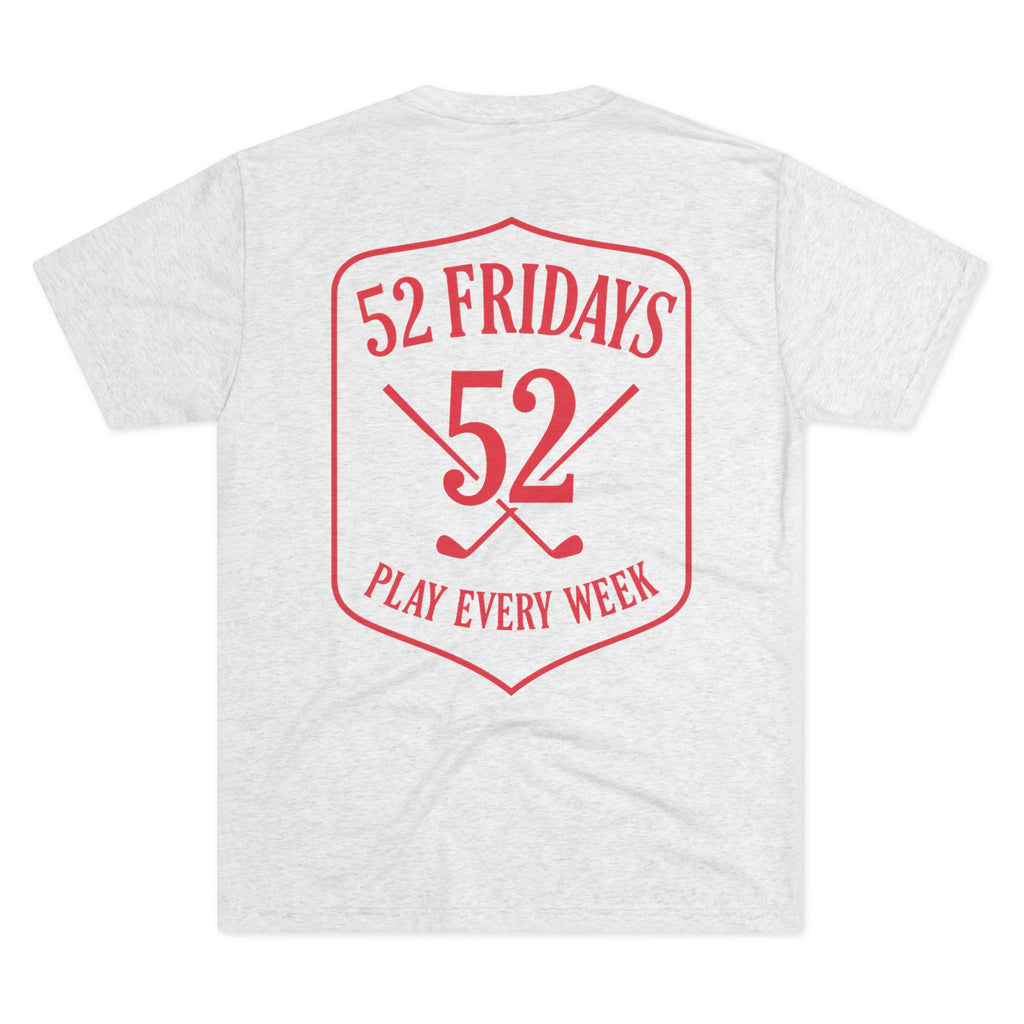 52 Fridays Golf Unisex Tri-Blend Crew Tee