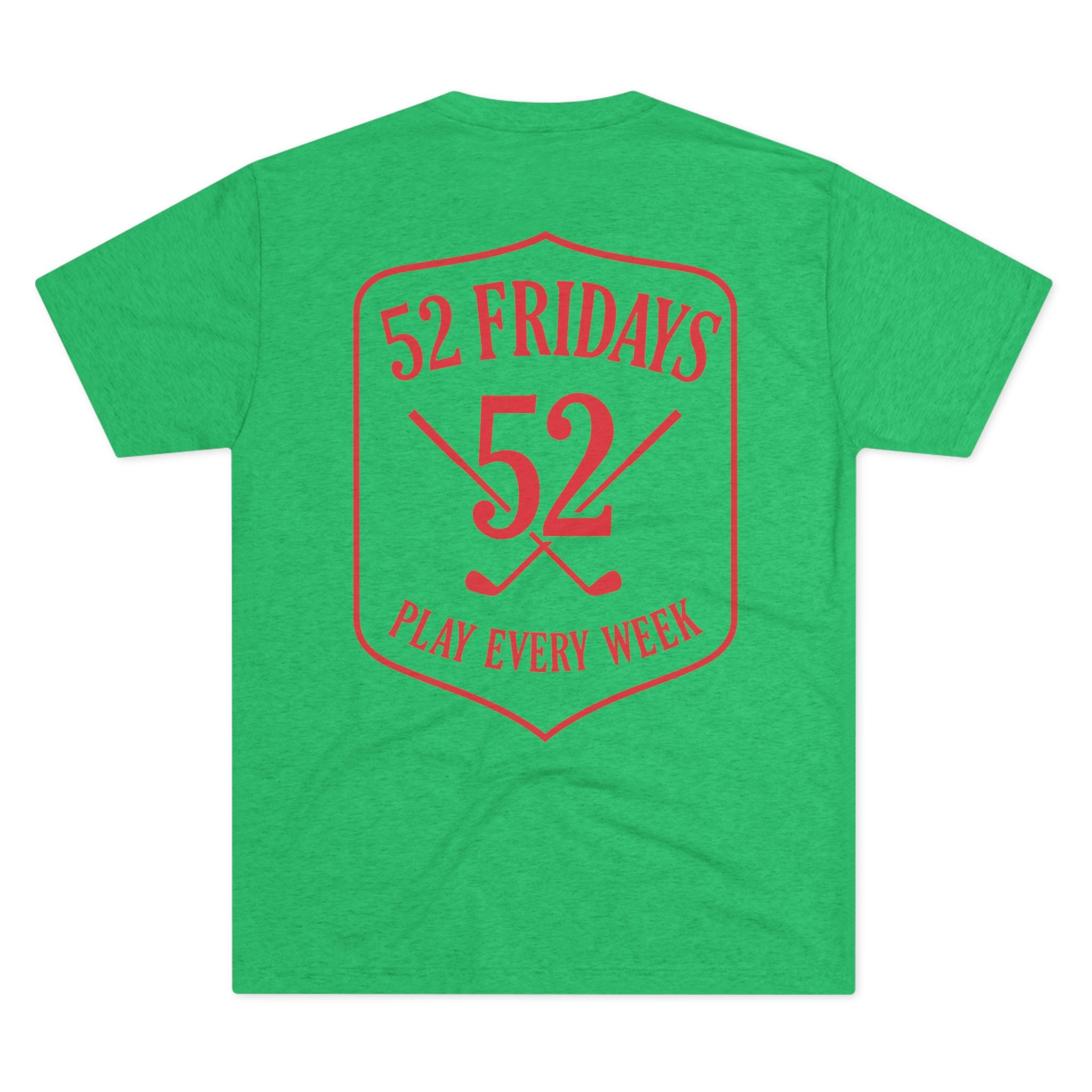 52 Fridays Golf Unisex Tri-Blend Crew Tee