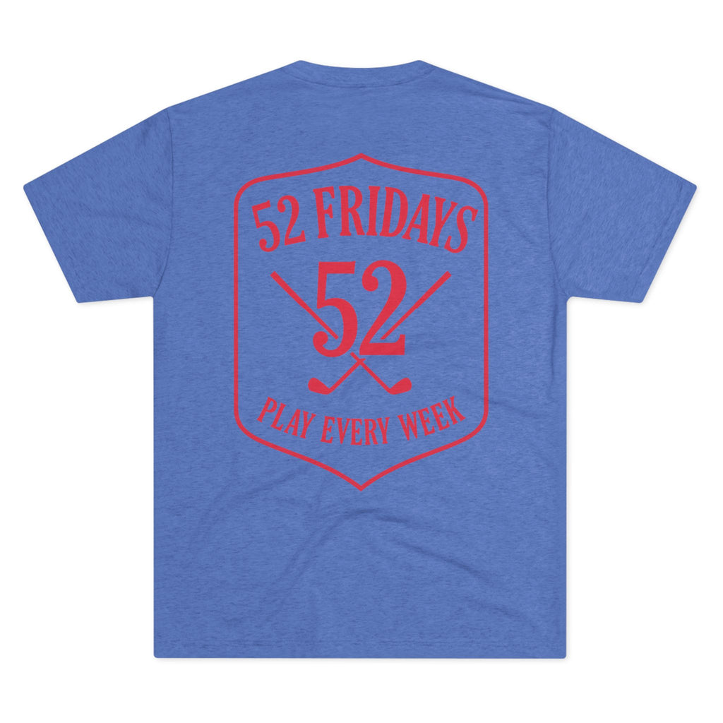 52 Fridays Golf Unisex Tri-Blend Crew Tee